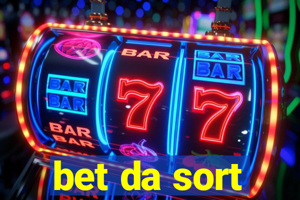 bet da sort